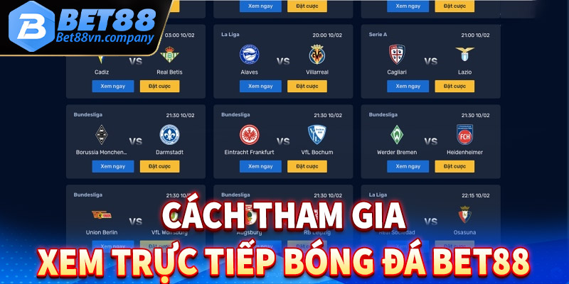 Hướng dẫn cách thức tham gia xem trực tiếp bóng đá bet88 